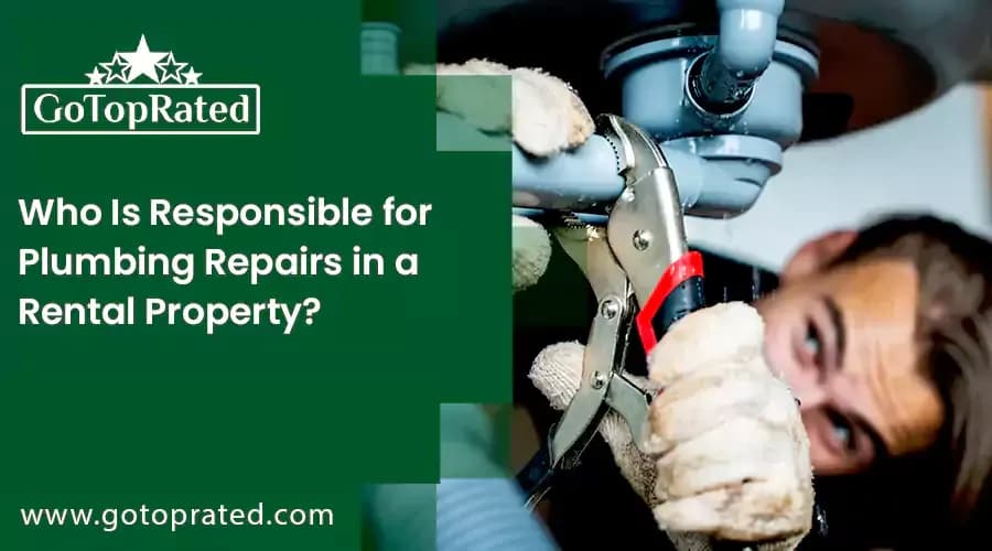 Who Is Responsible for Plumbing Repairs in a Rental Property?