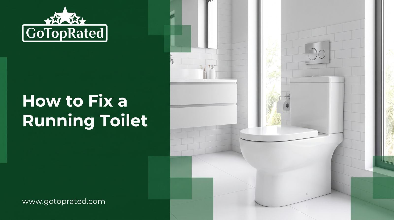 How to Fix a Running Toilet and Prevent High DEWA Bills